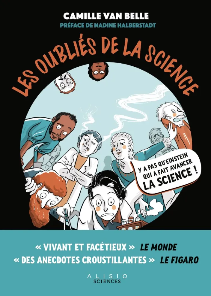 Couverture du livre Les Oubliés de la Science par Camille Van Belle